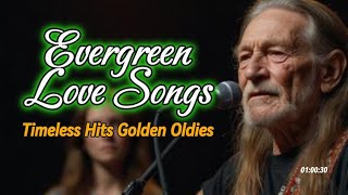 "EVERGREEN LOVE SONGS - Timeless Hits Golden Oldies" || Relaxing | Work | Study | self-reflection