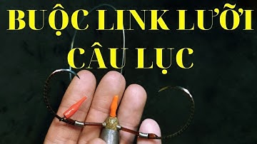 Buộc dây Link lưỡi Câu  | Câu Lục | Én Bạc Fishing