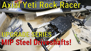 Axial Yeti Upgrade Series - Part 5 - MIP X-Duty C-Drive Shaft