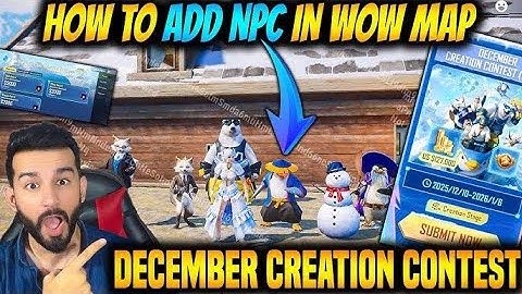 WOW DECEMBER CREATION CONTEST  ! HOW TO MAKE WOW CECEMBER CREATION CONTEST. ! How to use wow NPC