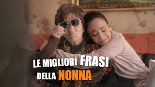 Le MIGLIORI FRASI della NONNA