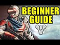 Destiny 2: The Ultimate Beginner Guide!