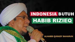 Habib Quraisy Baharun : Semoga Habib Rizieq Selalu dijaga Oleh Allah SWT