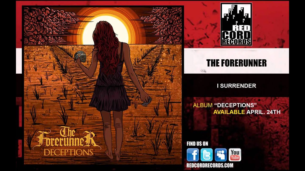 The Forerunner "I Surrender" auf YouTube ansehen The Forerunner "I Surrender" auf YouTube ansehen