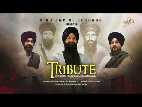 Tribute Sant Giani Kartar Singh Bhindranwale Official Video
