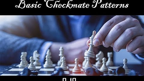 Basic Checkmate Patterns 1