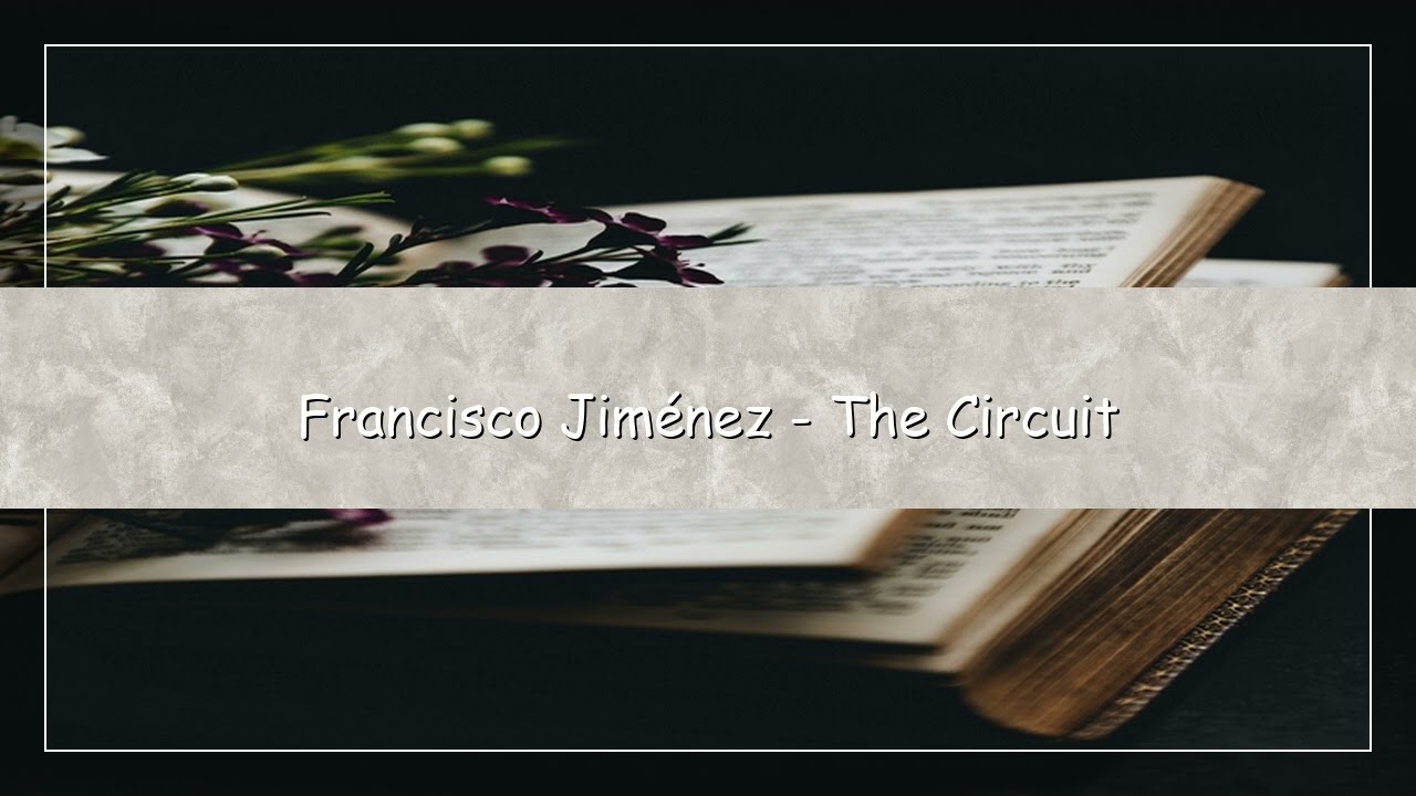 The Circuit by Francisco Jiménez