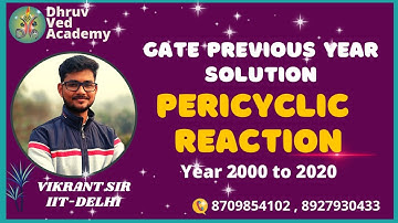 PERICYCLIC REACTION || GATE PREVIOUS YEAR DETAILED SOLUTION (2000-2020) || BY VIKRANT SIR