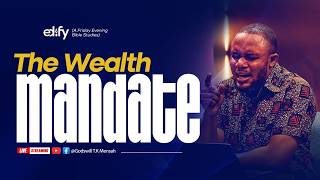 EDIFY | Friday, 5th June 2026 | Theme: THE WEALTH MANDATE