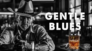 Gentle Blues - Electrifying Your Soul with Intense Blues Vibes | Electric Blues Extravaganza