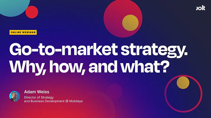 Go-to-market strategy. Adam Weiss.