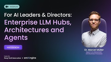 For AI Leaders & Directors: Enterprise LLM Hubs, Architectures, and Agents | Webinar recording