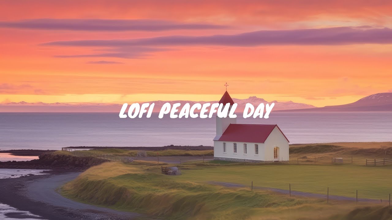 Relaxing Lofi Music Without Lyrics Energizing Your New Day🍃 Lofi
