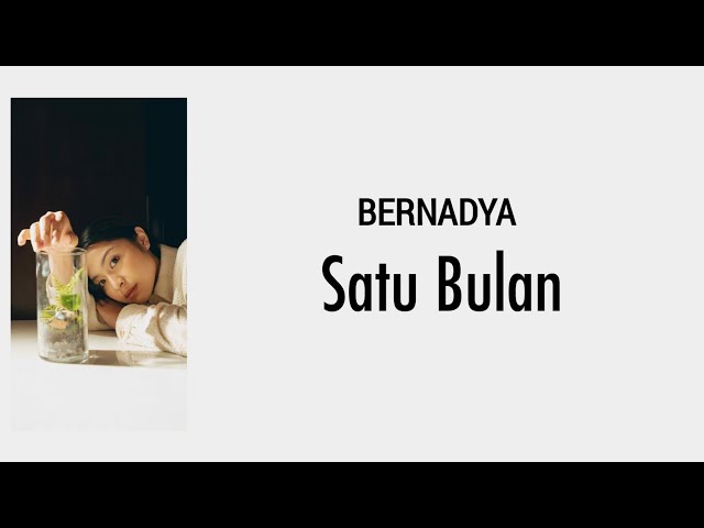 Lirik Satu Bulan | BERNADYA class=