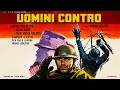 Uomini contro | Gian Maria Volontè nel capolavoro di Francesco Rosi | Film Completo 4K