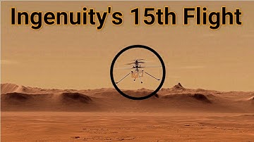 Ingenuity In Mars Skies || Mars Helicopter Ingenuity Completed Its 15th Flight On The Red Planet