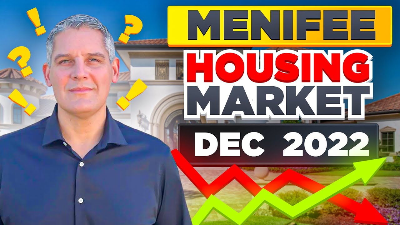 MENIFEE Housing Market DECEMBER 2022 Menifee Real Estate YouTube