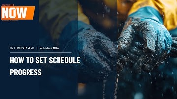InEight NOW  - How to set schedule progress with Schedule NOW