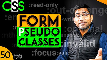 CSS Form Pseudo Classes Selectors Tutorial in Hindi Urdu | CSS 50