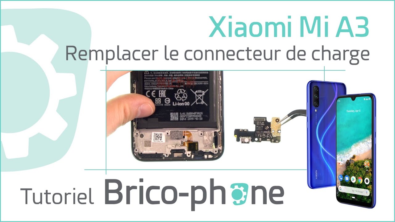 Comment Changer Le Connecteur De Charge Usb Type C Du Xiaomi Mi A3 Tutoriel Complet Youtube