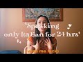 Speaking only Italian for 24 hours | Beginner - low intermediate (ENG & ESP subs)