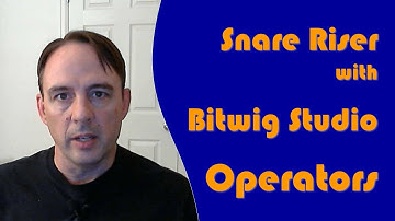 Bitwig Studio Operators: Creating a Simple Snare Riser