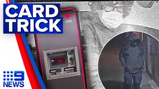 Man allegedly stole $30,000 while wearing disguises after card skimming at ATMs | 9 News Australia