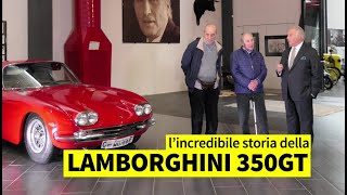 LAMBORGHINI 350GT, THE INCREDIBLE STORY. INTERVIEW