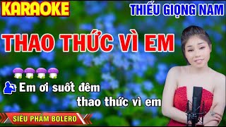 ✔️THAO THỨC VÌ EM ❖ KARAOKE Thiếu Giọng Nam | Tuyệt Đỉnh Bolero ➤ Song ca cùng Dạ Thảo My