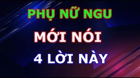 Chồng lúc nào cũng sợ bị thua thiệt hơn vợ năm 2024