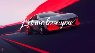 Dj Snake Ft Justin Bieber - Let Me Love You Lyrics Video