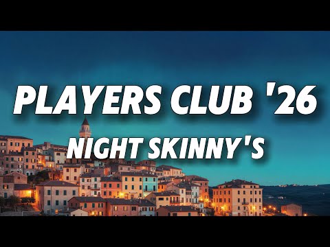 Night Skinny’s - Players Club ’26 (Testo/Lyrics)