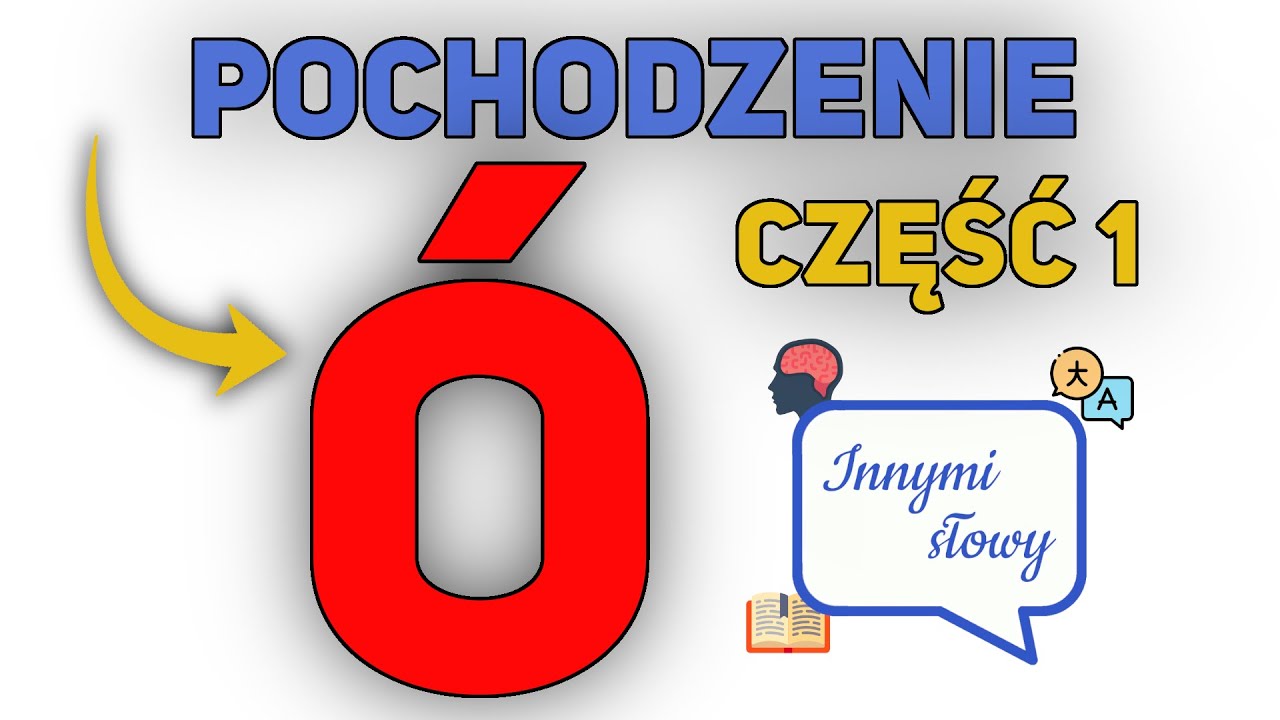 Czemu w polskim mamy U i Ó? [Część 1] | Innymi Słowy #9