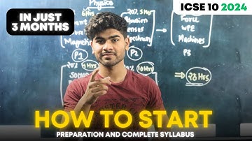 How to Start Preparation and Complete Syllabus in Last 3 Months | ICSE Class 10 2024 | 98% Strategy