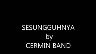 Sesungguhnya by cermin band