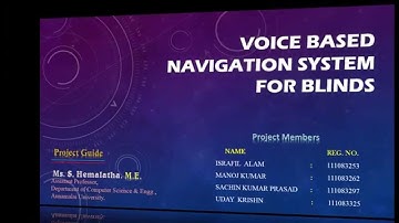 Campus/Voice based navigation system for blinds.