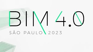 Video resumen BIM 4.0 (São Paulo) 2023