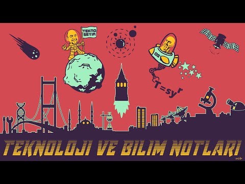 Teknoloji ve Bilim Notları 2018/18