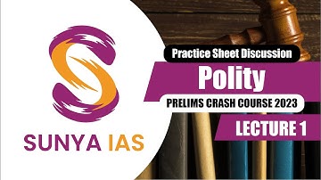 Lecture 1 | Practice Sheet Discussion | Polity | Prelims Crash Course 2023