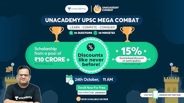 Unacademy UPSC Mega Combat on 24th Oct at 11 AM | Enroll Now | ASHIRWAD10