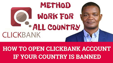 How to open clickbank if your country is Banned