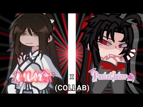 I had a bad trip… | COLLAB W/ @pasteljoker_ | Gacha Collab| MDZS x TGCF|