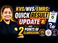 KVS/NVS/EMRS: Quick Result Update and 2 Points of Clarification