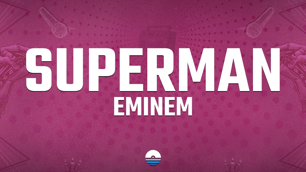 Eminem - Superman (Lyrics) Ft. Dina Rae