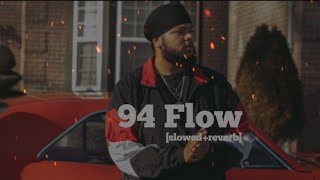 94 Flow[slowed reverb] | Big boi deep|