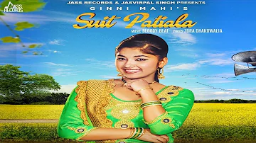 Suit Patiala | ( Full HD) | Ginni Mahi | New Punjabi Songs 2017 | Latest Punjabi Songs 2017