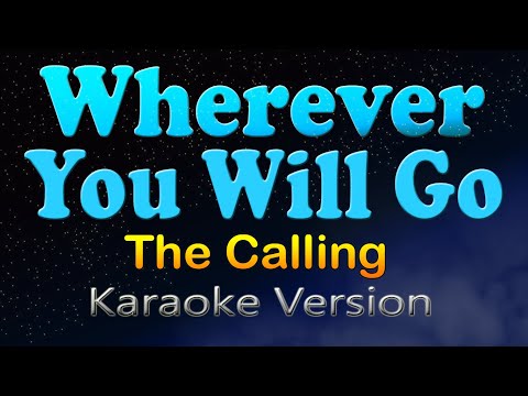 Video thumbnail for WHEREVER YOU WILL GO - The Calling
