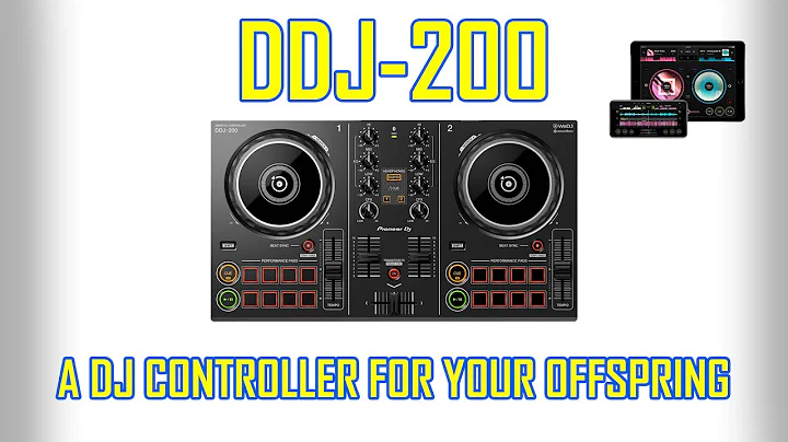 The perfect DJ controller for your offspring? | DDJ-200 first thoughts.