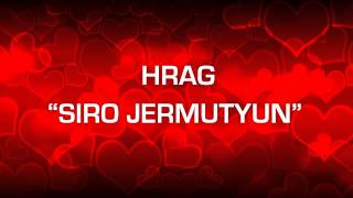 Hrag - Siro Jermutyun (Audio) // HD
