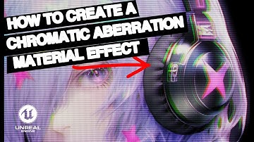 How To Create A Chromatic Aberration Material Effect - Unreal Engine Tutorial